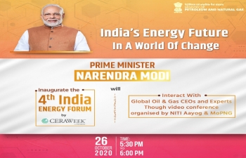Hon’ble Prime Minister Shri Narendra Modi will chair an interaction with global oil and gas CEOs on 26 October 2020
